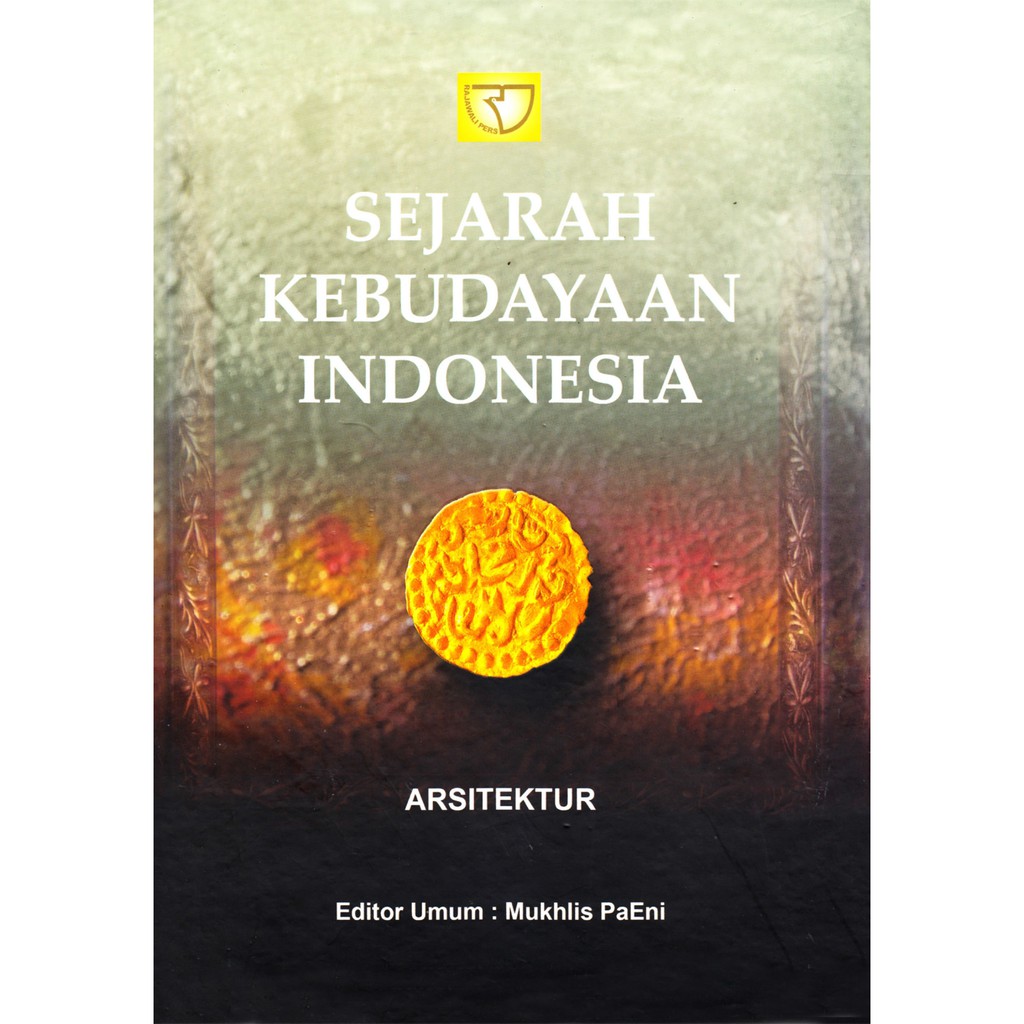 Sampul Sejarah kebudayaan indonesia :  Arsitektur / Mukhlis paeni