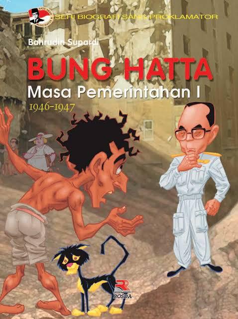 Cover Bung Hatta Masa Pemerintahan I : 1946-1947 / Bahrudin Supardi
