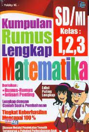 Sampul Kumpulan rumus lengkap Matematika SD/MI kelas 1,2,3 / Yobby.M