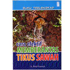 Sampul Cara efektif memberantas tikus sawah / Budi samadi