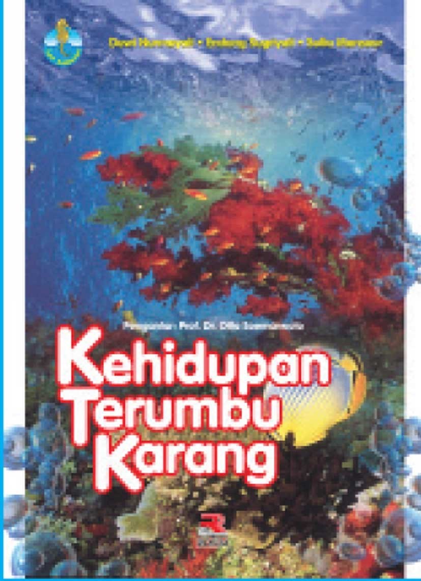 Sampul Seri Kelautan: Kehidupan Terumbu Karang / Dewi Nurmayati