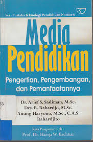 Sampul Media pendidikan :  Pengertian,pengembangan,dan pemanfaatannya / Harsja w.bachtiar