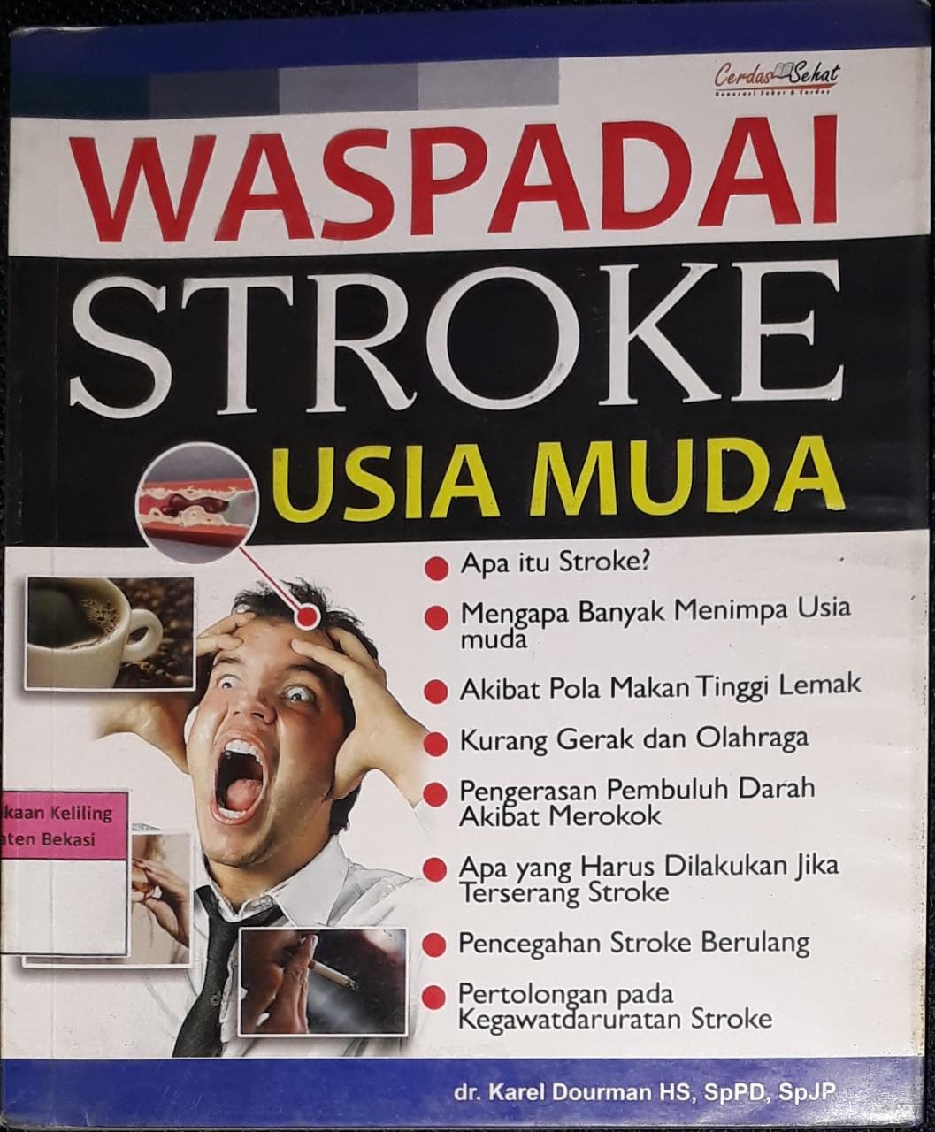 Sampul Waspadai stroke usia muda / Karel Dourman