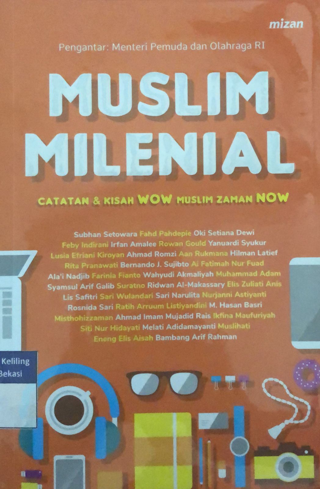 Sampul Muslim Milenial :  Catatan & Kisah Wow Muslim Zaman Now / Forum Alumni Muslim Exchange Program (MEP)