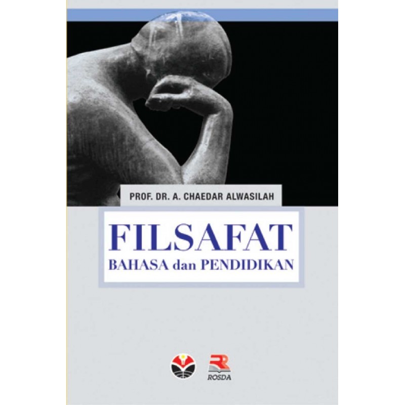Cover Filsafat bahasa dan pendidikan / Chaedar alwasilah