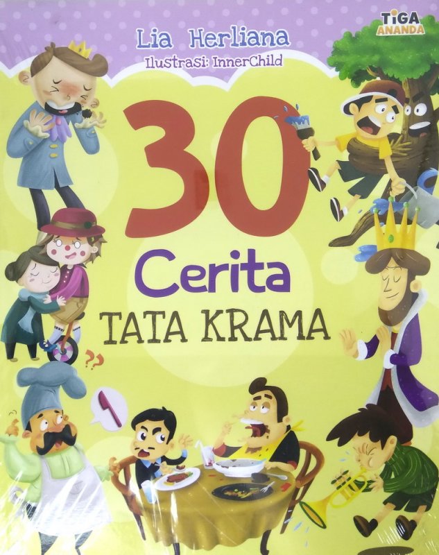 Sampul 30 Cerita tata krama / Lia herliana