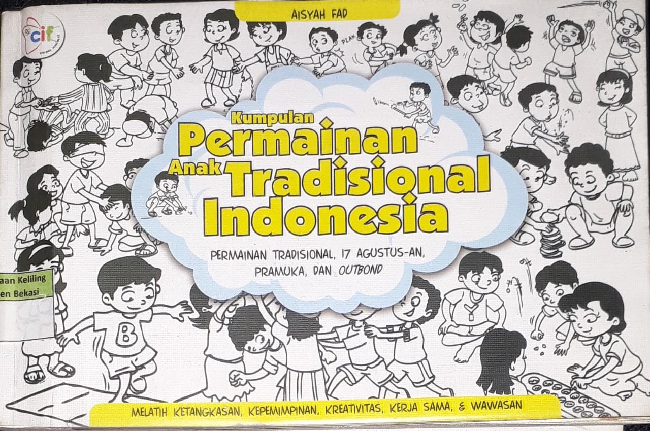 Sampul Kumpulan Permainan Anak Tradisional Indonesia / Aisyah Fad