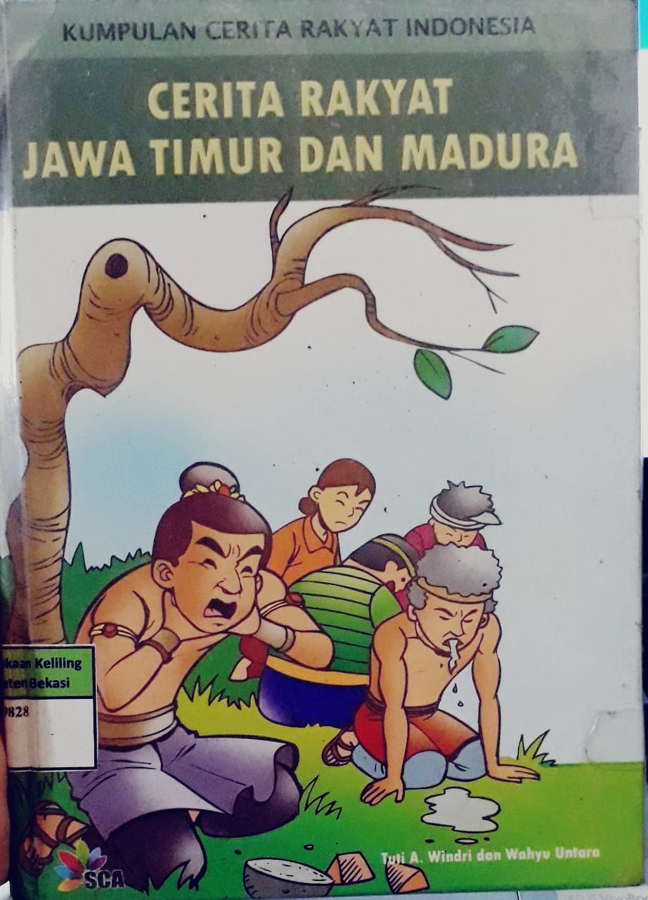 Sampul Kumpulan Cerita Rakyat Indonesia :  Jawa Timur dan Madura / Tuti A Windri dan Wahyu Untara