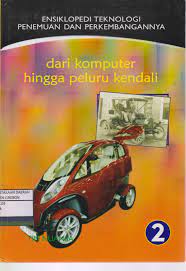 Sampul Ensiklopedi teknologi penemuan dan perkembanganya dari komputer hingga peluru kendali / Agus salim