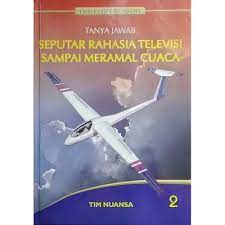 Sampul Tanya jawab seputar rahasia televisi sampai meramal cuaca :  ensiklopedi sains / Agus salim