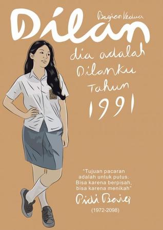 Sampul Dilan bagian kedua :  dia adalah dilanku tahun 1991 / Pidi Baiq ; penyunting naskah, Andika dan Moemoe ; desain sampul, Kulniya Sally ; proofreader, Febti Sribagusdadi Rahayu
