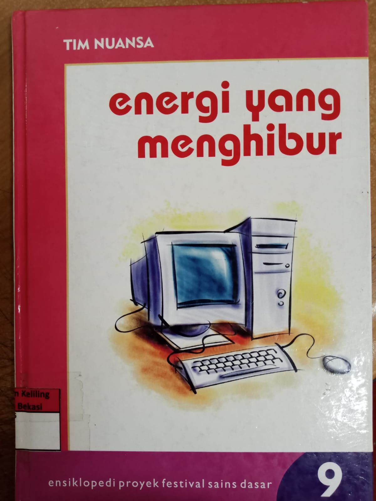 Cover Ensiklopedia Proyek Festival Sains Dasar 09 - Energi yang Menghibur / Lala Herawati Dharma