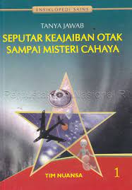 Cover Ensiklopedi sains 1 : tanya jawab seputar keajaiban otak sampai misteri cahaya / Lala Herawati Dharma (penerjemah bahan) Agus Salim (editor) Istimewa (gambar) Adiel (editing gambar)