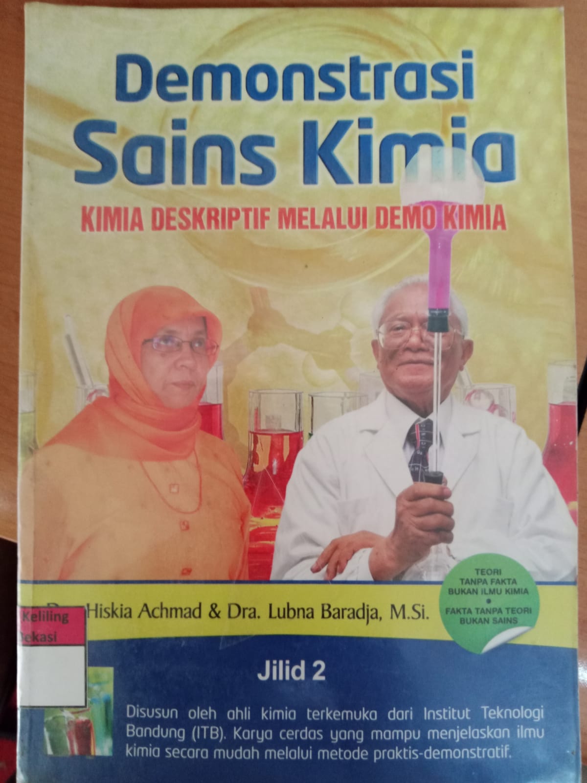 Sampul Demonstrasi sains kimia : kimia deskriptif melalui demo kimia. jilid 2 / Hiskia Achmad, Lubna Baradja