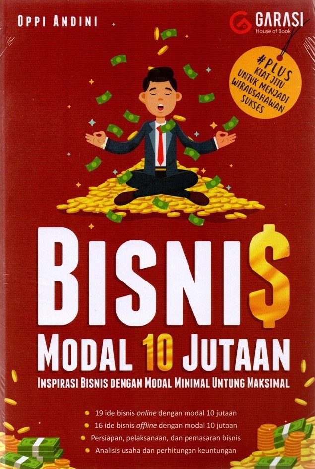 Sampul Bisnis modal 10 jutaan :  inspirasi bisnis dengan modal minimal untung maksimal / Oppi Andini; editor, Tristanti