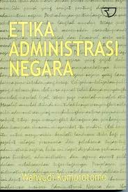Cover Etika administrasi negara / Wahyudi kumorotomo