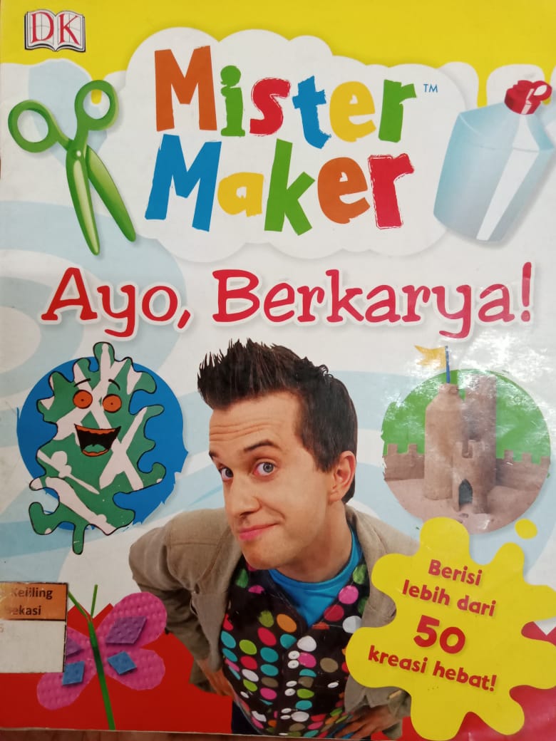 Sampul Mister Maker  Ayo, Berkarya! / Debby Lukito Goeyardi