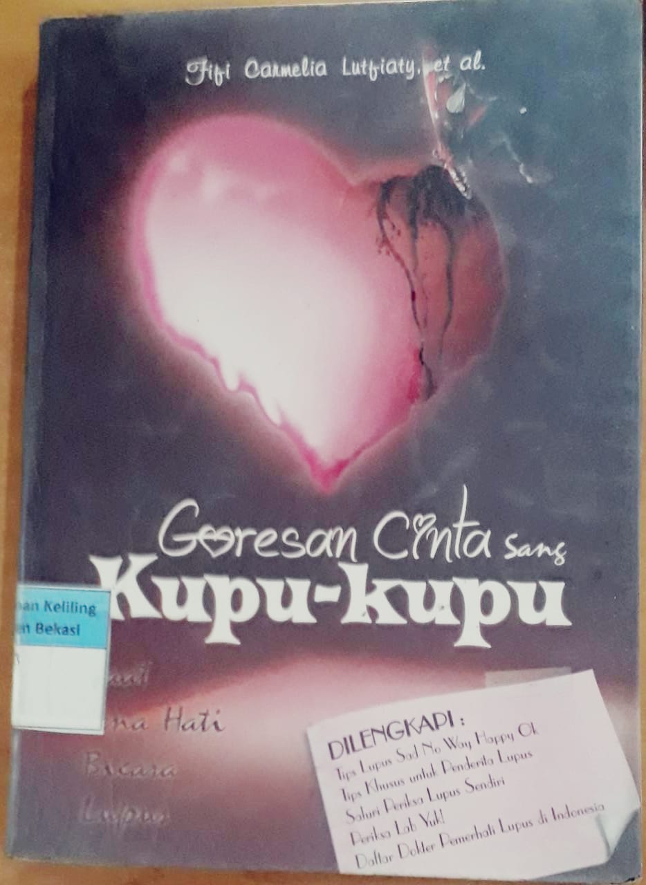 Sampul Goresan cinta sang kupu-kupu :  Saat pena hati bicara lupus / Fifi Carmelia Lutfiaty, editor; Mathori A Elwa