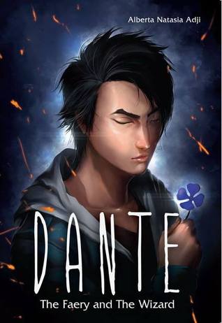 Sampul Dante :  the faery and the wizard / Alberta natasia adji