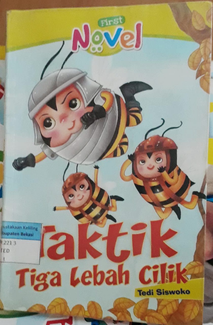 Sampul Taktik Tiga Lebah Cilik / Tedi Siswoko, Editor; D. Liana