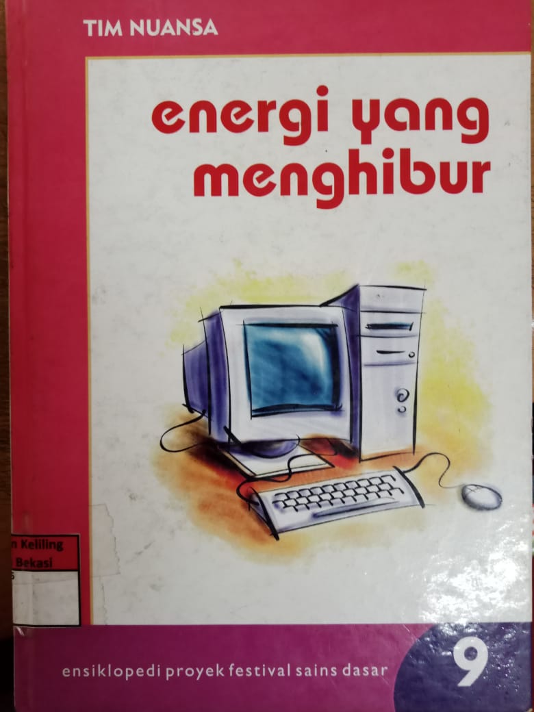 Sampul Ensiklopedi proyek festival sains dasar 9, Energi yang Menghibur / Agus salim