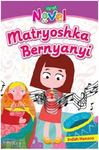 Sampul Matryoshkam Bernyanyi / Indah Hanaco