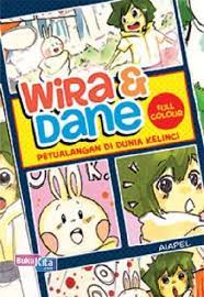 Sampul Wira & Dane : Petualangan di Dunia Kelinci / Aiapel