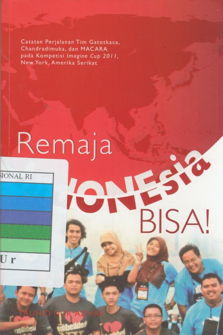 Sampul Remaja Indonesi bisa! / Tauhid Nur Azhar ; editor, A. Mellyora
