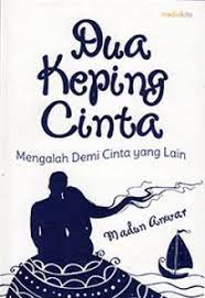 Sampul Dua keping Cinta / Madun Anwar