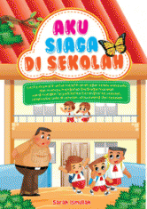 Sampul Aku siaga di sekolah / Sarah Ismullah
