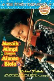 Sampul The Story explorer Meraih mimpi dengan alunan Biola / Fakhri