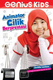 Sampul Animator cilik berprestasi / Jovidia Laviosa ; editor, Hariyadi
