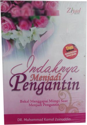 Sampul Indahnya Menjadi Pengantin / Muhammad Kamal Zainuddin