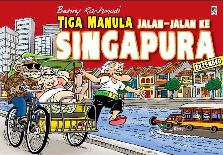 Sampul Tiga Manula Jalan-jalan Ke Singapura / Benny Rachmadi