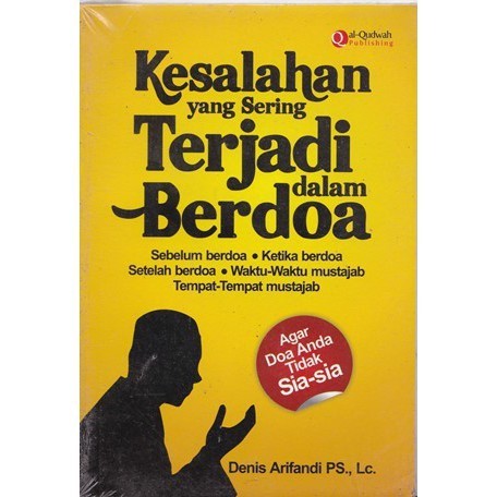 Sampul Kesalahan yang Sering Terjadi dalam Berdoa / Denis Arifandi