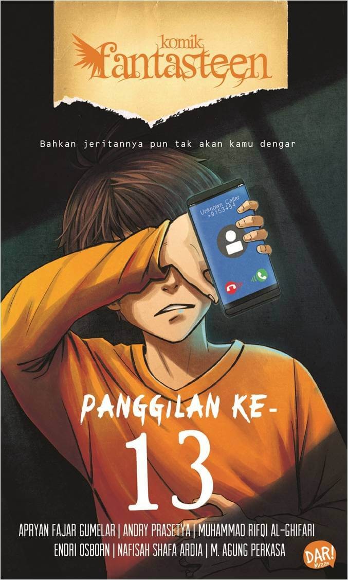 Sampul Komik fantasteen :  Panggilan ke-13 / Apryan Fajar Gumelar, M. Rifqi Al-Ghifari, Nafisah Shafa Ardia ; gambar, Andry Prasetya, Endri Osborn, M. Agung Perkasa ; penyunting, Toha Nasr ; proofreader, Syifa
