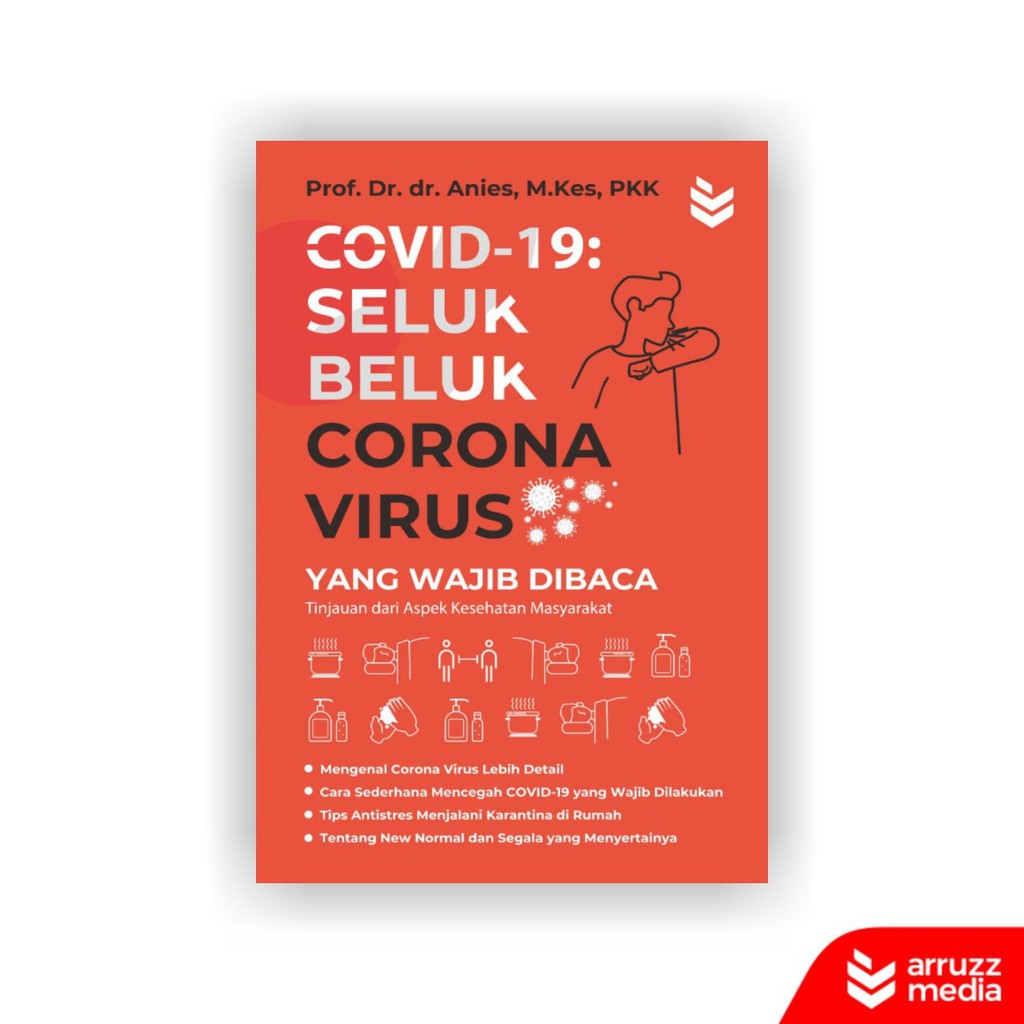 Sampul Covid-19 :  seluk beluk corona virus yang wajib dibaca / Anies