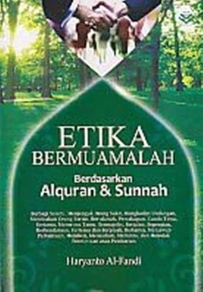 Sampul Etika Bermuamalah Berdasarkan Al-qur'an dan Sunnah / Haryanto Al-Fandi