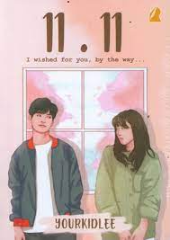 Sampul 11.11 :  I wished for you, by the way / Yourkidlee