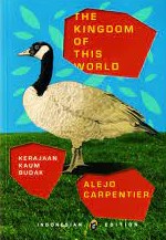 Sampul The kingdom of this world :  Kerajaan kaum budak / Alejo Carpentier
