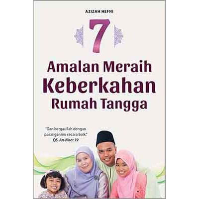 Cover 7 amalan meraih keberkahan rumah tangga / Azizah hefni