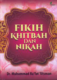 Sampul Fikih khitbah dan nikah / Muhammad Ra'fat 'Utsman