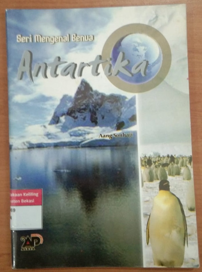 Cover Seri mengenal benua antartika / Aang sonhaji