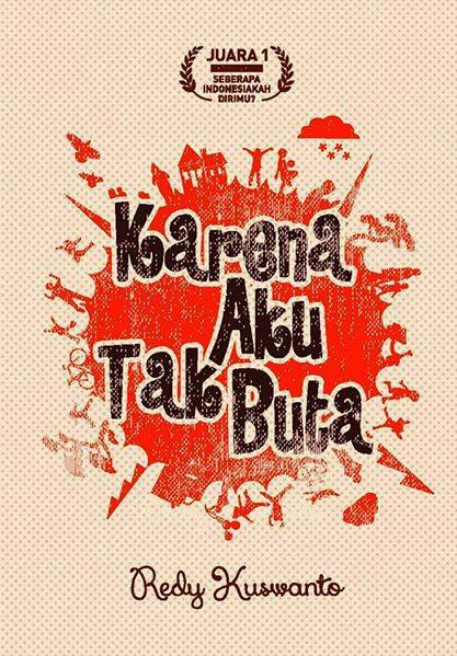Sampul Karena aku tak buta / Redy Kuswanto