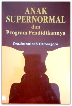 Sampul Anak Supernormal dan Program Pendidikannya / Sutratinah Tirtonegoro