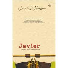 Sampul JAVIER - Cinta Yang Tak Lagi Sederhana / Jesssica Huwae