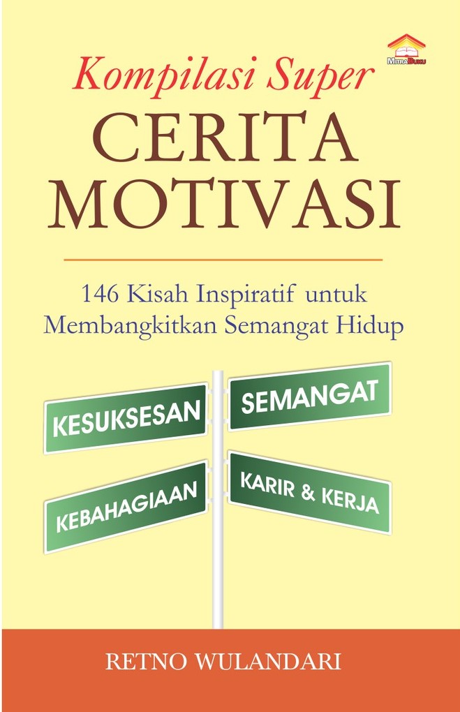 Sampul Kompilasi Super Cerita Motivasi / Retno Wulandari Setyaningsih; Ribut Wahyudi