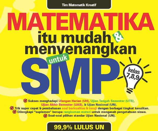 Sampul Matematika itu mudah & menyenangkan untuk SMP / Tim Matematik Kreatif
