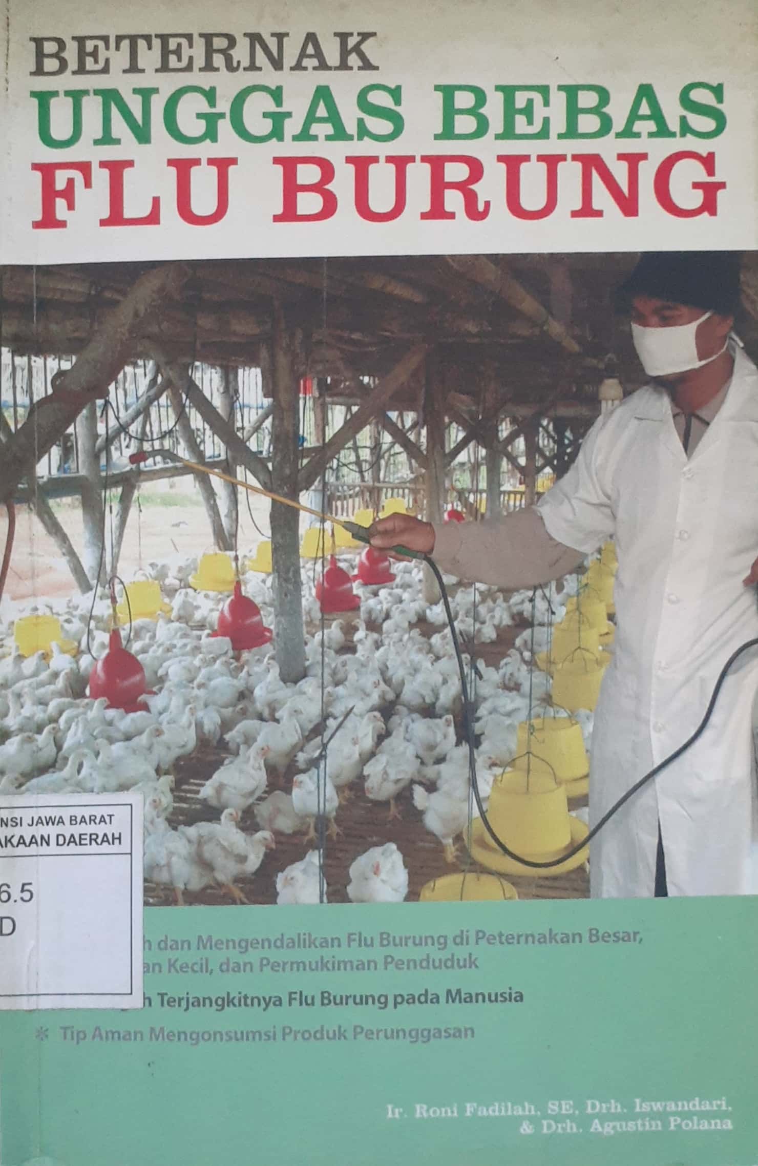 Sampul Beternak unggas bebas flu burung / Roni Fadilah, Iswandari, Agustin Polana ; penyunting, Tetty Yullia