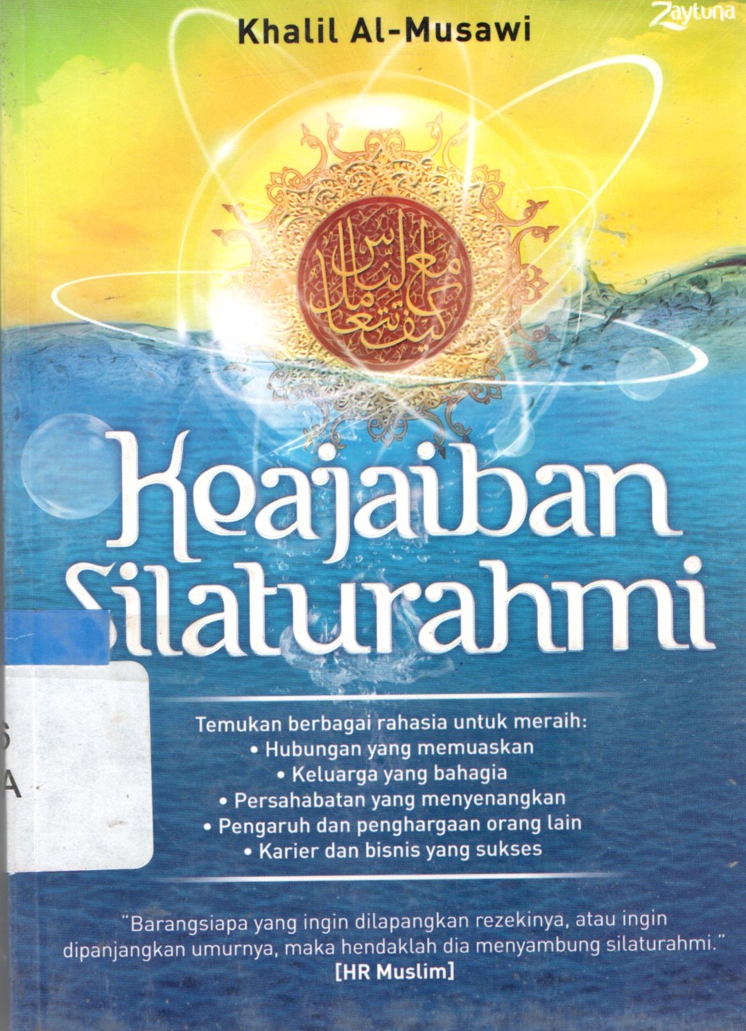 Sampul Keajaiban Silaturahmi / Khalil Al-Musawi